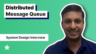 Design a Distributed Message Queue  System Design Mock Interview [upl. by Cornish]