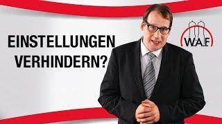 Einstellungen verhindern Ein legitimes Betriebsratsziel  Betriebsrat Video [upl. by Vinia]