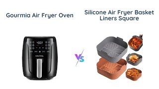 Gourmia Air Fryer Oven vs Silicone Air Fryer Basket Liners Which One is Better [upl. by Astiram]