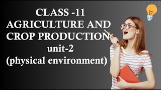 CASS11 Agriculture and Crop Productionunit2clear your conceptlearn with fun [upl. by Vedetta]