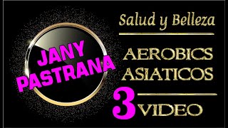 Aerobics Asiáticos  Video 3 [upl. by Cressida401]