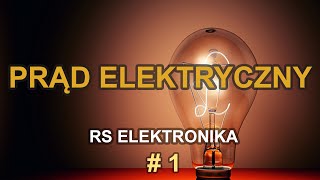 Prąd elektryczny  RS Elektronika   1 [upl. by Samaj]