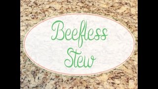 Vegan Beefless Stew [upl. by Jahn881]