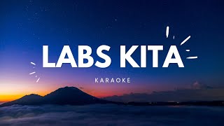 LABS KITA Karaoke Song byApril Boys [upl. by Leirej]