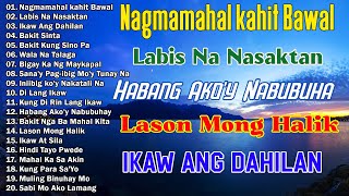 Nagmamahal kahit Bawal  Best Opm Love Song  Tagalog Love Song  Tagos Sa Puso 70s 80s 90s [upl. by Arah]