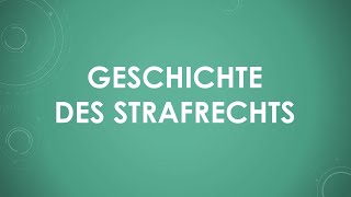 Geschichte des Strafrechts einfach und kurz erklärt [upl. by Eudocia]