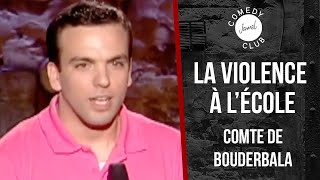 Comte de Bouderbala  La violence à l’école  Jamel Comedy Club 2006 [upl. by Sone]