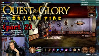 Adventure is out there  Quest for Glory V Dragon Fire PART 2 [upl. by Latyrc]