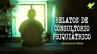 RELATOS DE CONSULTORIOS PSIQUIÁTRICOS  Historias de terror  Gritos en la noche [upl. by Alec545]