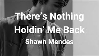 Shawn Mendes  There’s Nothing Holdin’ Me Back  lyrics Dark Version [upl. by Leigha]