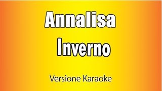 Annalisa  Inverno Versione Karaoke Academy Italia [upl. by Drolet]