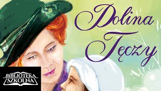 Dolina Tęczy  Lucy Maud Montgomery  Audiobook PL [upl. by Adyan813]