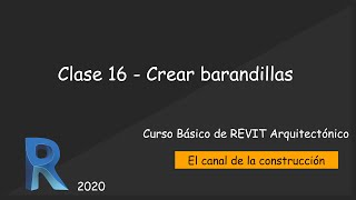 Clase 16  Crear barandillas  Curso Básico de REVIT Arquitectónico [upl. by Cthrine]