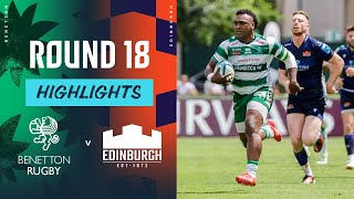 Benetton Rugby v Edinburgh  Instant Highlights  Round 18  URC 202324 [upl. by Hatti578]