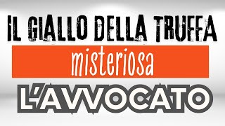 🕵️🕵️ Il Giallo della Truffa Misteriosa L Avvocato 😲 [upl. by Cykana697]