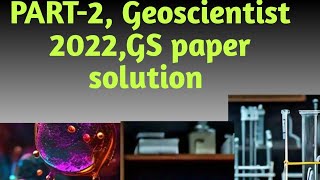 Part2 Geoscientist 2022GS paper solution [upl. by Kimberlyn]