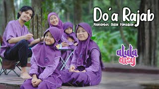 ALULA AISY  DOA RAJAB  MENYAMBUT BULAN RAMADHAN Official MV [upl. by Sualohcin]