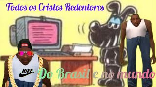 A lista de todos os Cristos Redentores do Brasil e no mundo com Cj rebaixado e Mister B [upl. by Danila]