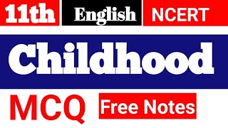 ChildhoodClass11EnglishMCQObjectiveJAC BoardNcertquestionAnswer [upl. by Imalda]