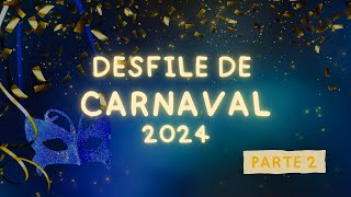 Carnaval 2024  Desfile Inaugural  Parte 2 [upl. by Ahsietal164]