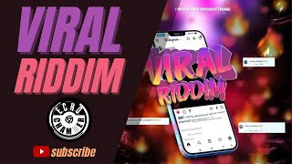 Viral Riddim Mix  Echo Chamber [upl. by Essile937]