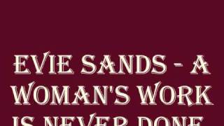 Evie Sands  A Womans Work Is Never Done [upl. by Berg]