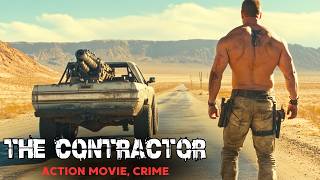 Best Action Movie  The Contractor  Crime Drama  Best Hollywood Movies in English HD [upl. by Nickolas]