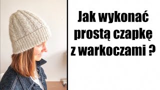 Jak wykonać prostą czapkę z warkoczami [upl. by Latsyrhk]