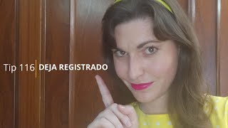 Tip 116– Deja registrado  Victoria Bellido Durán [upl. by Lavern317]