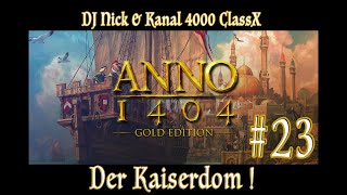 Anno 1404  2023  Der Kaiserdom  23  quotDie Fleischinsel und wo kommt denn die Kohle nur her quot [upl. by Vashti535]