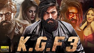 KGF Chapter 3 Full Movie In Hindi  Yash  Raveena Tandon  Srinidhi Shetty  Review amp Facts [upl. by Kirsten813]