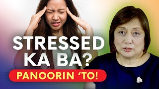 STRESSED KA BA Sintomas ng STRESS  Paano Kumalma  Tagalog Health Tip [upl. by Marmion280]