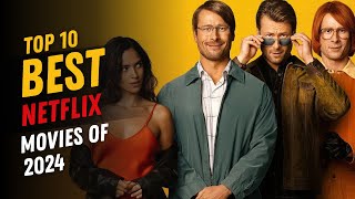 Top 10 Must Watch Movies on Netflix in 2024 [upl. by Enait]