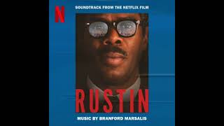 Rustin 2023 Soundtrack  Music by Branford Marsalis  A Netflix Original Film Score [upl. by Merril]