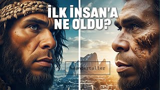 Ilk Insan quotNeandertallerquot Yok Oluşun Ardındaki Gerçekler [upl. by Barrington637]