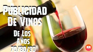 Publicidades de vinos Emitidos en argentina en los años 708090 [upl. by Aruam]