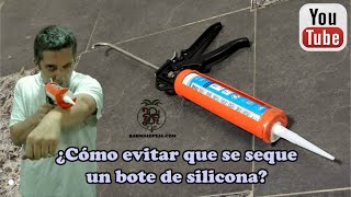 ¿Cómo evitar que se seque un bote de silicona Trucos infalibles [upl. by Daveen243]