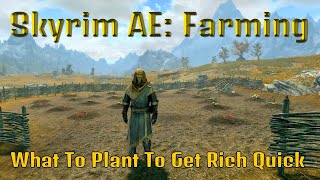 Skyrim Anniversary Edition  Farming Guide Creation Club  How to Get Rich Quick Using Alchemy [upl. by Clerk]