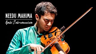 Needu Mahima  Ambi Subramaniam  Carnatic Violin [upl. by Oiceladni]