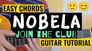 Nobela GUITAR Tutorial EASY CHORDS  JOIN THE CLUB  BEE21TV [upl. by Marthe514]