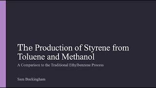 Buckingham  2023 Styrene Production Process Design [upl. by Keriann574]