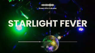 Starlight Fever  Energetic Space Disco for Galactic Dancefloors [upl. by Yeliah]