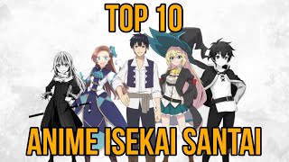 10 Anime Isekai Santai Anti Bosan [upl. by Kwarteng391]