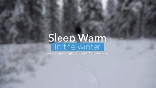 Sleep warm in the winter while camping  A guide to ultralight winter camping [upl. by Willabella]