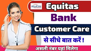 Equitas Small Finance Bank customer care number  Equitas Bank customer care number [upl. by Adam]