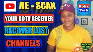 How To ReScan Your GOtv Decoder To Recover The Lost Channels [upl. by Yorker914]