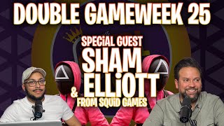 DOUBLE GAMEWEEK 25 FPL 2324 FT SHAM STEVEO amp ELLiOTT BURGESS FROM SQUiD GAMES 💥 [upl. by Anirehtac149]