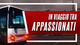 In VIAGGIO con AMICI APPASSIONATI di TRASPORTO PUBBLICO [upl. by Nedac]