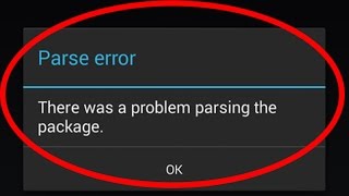 how to fix parse error there was a problem parsing the package installing android apps [upl. by Aikaj]