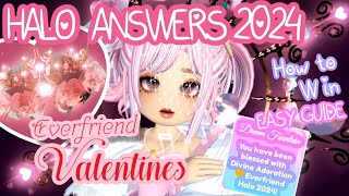 ALL NEW HALO ANSWERS To WIN 2024 EVERFRIEND VALENTINES HALO 💛Royale High Fountain Answers Guide [upl. by Arelus888]